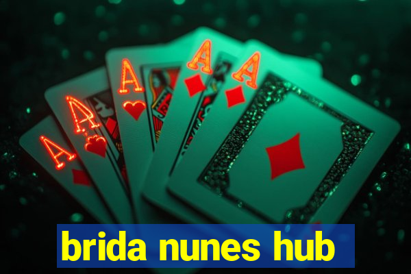 brida nunes hub